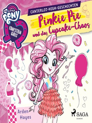 cover image of My Little Pony--Equestria Girls--Pinkie Pie und das Cupcake-Chaos (Ungekürzt)
